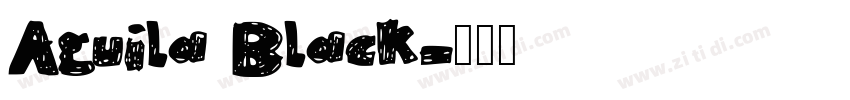Aguila Black字体转换